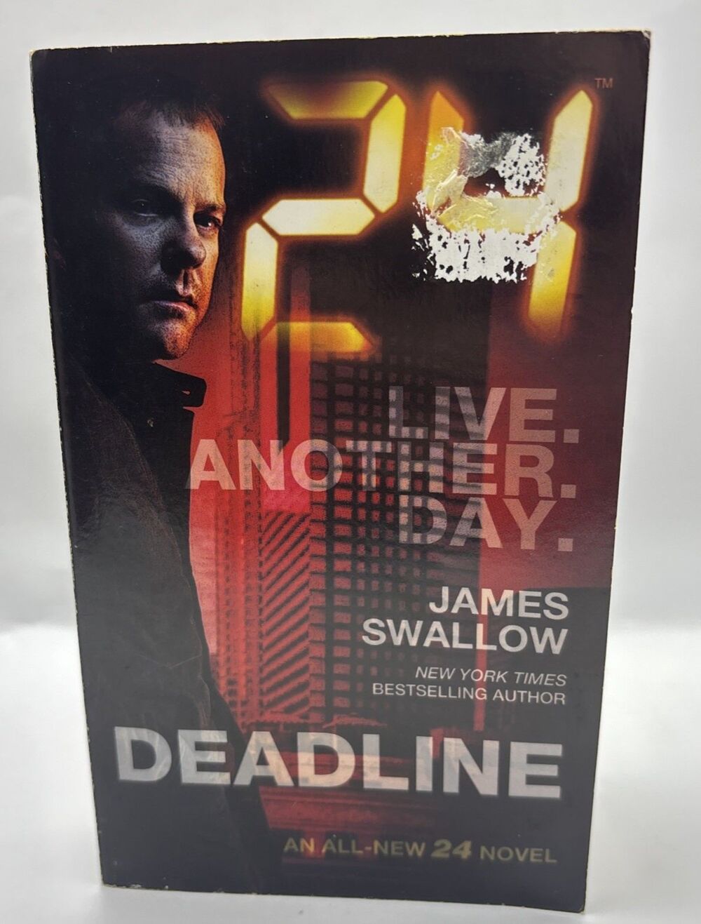 24: Deadline: A 24 Novel (24 Series) by James Swallow